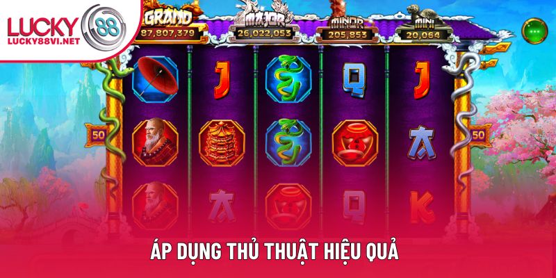 Áp dụng thủ thuật hiệu quả